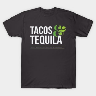 Tacos & Tequila (Light) T-Shirt